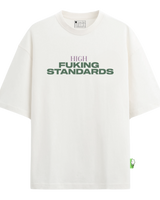 CAMISETA HIGH FUCKING STANDARDS
