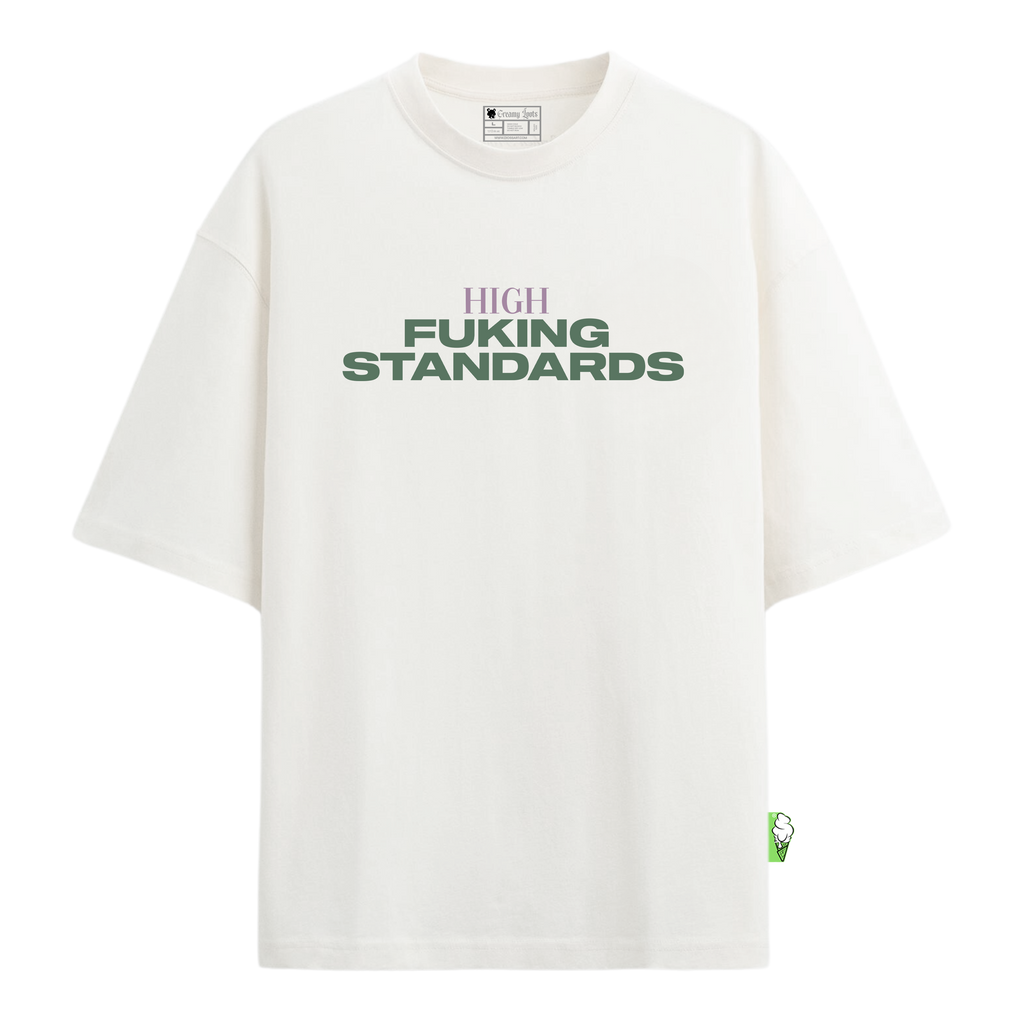 CAMISETA HIGH FUCKING STANDARDS