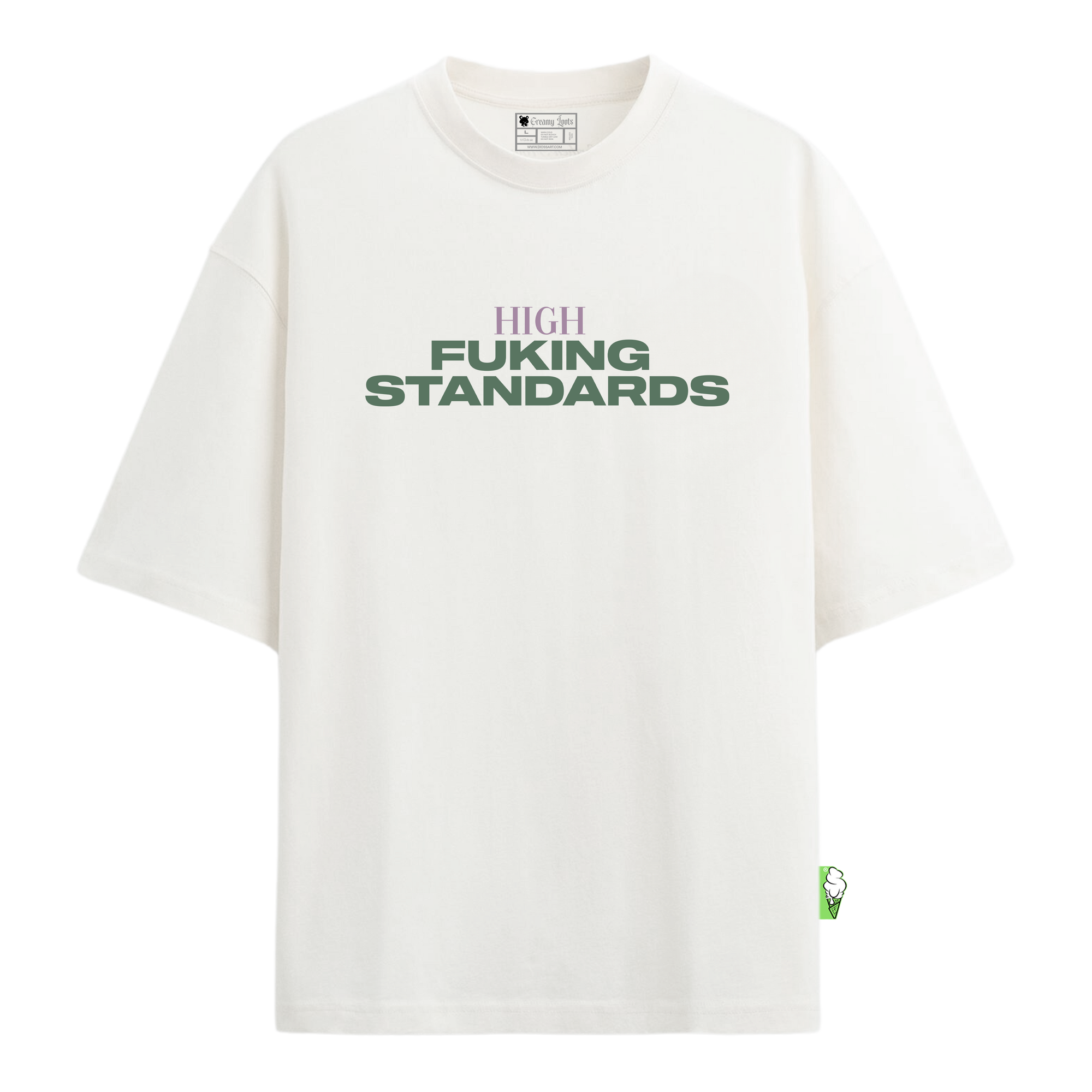 CAMISETA HIGH FUCKING STANDARDS